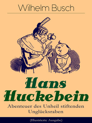 cover image of Hans Huckebein--Abenteuer des Unheil stiftenden Unglücksraben (Illustrierte Ausgabe)